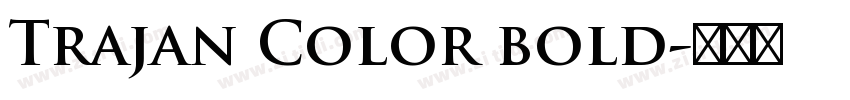 Trajan Color bold字体转换